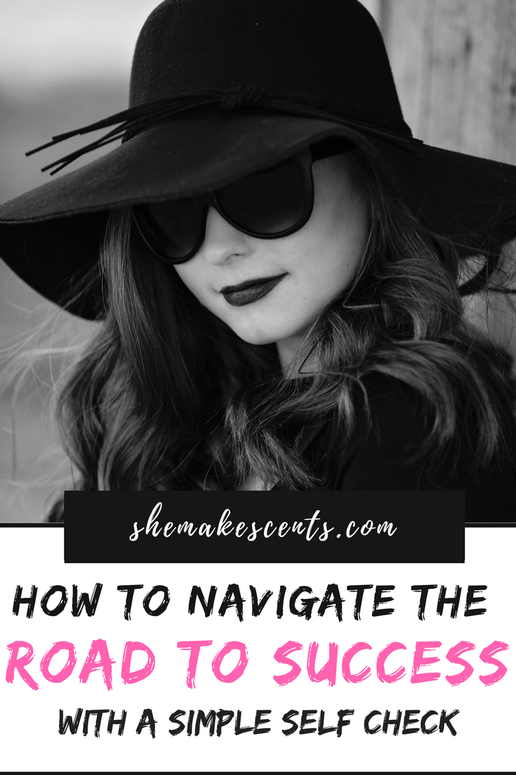 Monday Motivation | How to Navigate the Road to Success from Money, Career, and Lifestyle Blog for Goal Setting Millennial Women, She Makes Cents